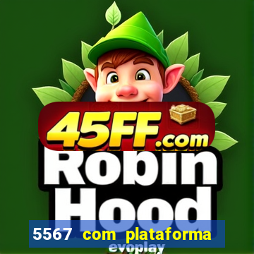 5567 com plataforma de jogos